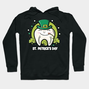 FOR DENTIST ST PATRICK'S DAY Hoodie